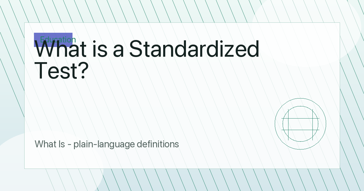 What is a Standardized Test? Meaning and Purpose
